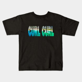 CURL CURL - Sydney Australia Stunning Aerial Kids T-Shirt